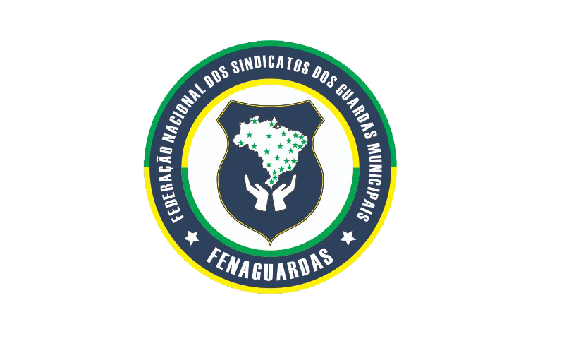 Federação Nacional de Sindicatos de Guardas Municipais – FENAGUARDAS