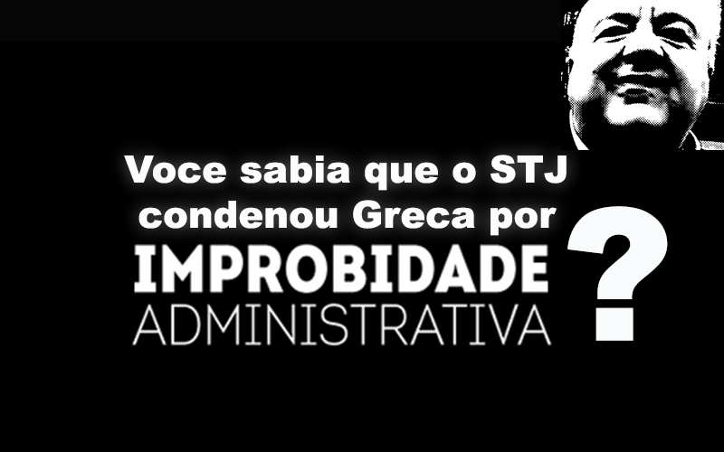 You are currently viewing Você Sabia ?    STJ  já condenou  Rafael Greca por improbidade…