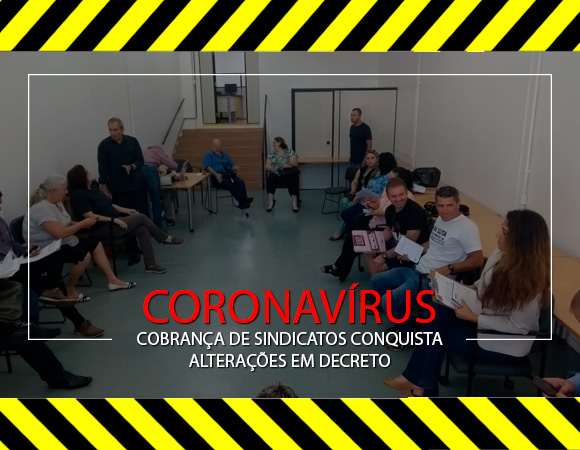 You are currently viewing CORONAVÍRUS – COBRANÇA DE SINDICATOS CONQUISTA ALTERAÇÕES EM DECRETO