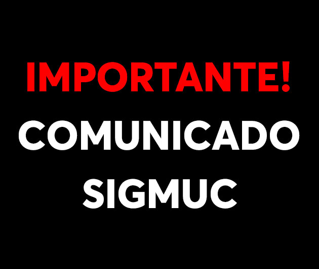 You are currently viewing IMPORTANTE! COMUNICADO SIGMUC