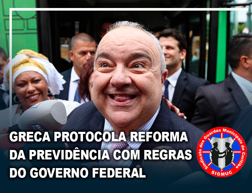 You are currently viewing GRECA PROTOCOLA REFORMA DA PREVIDÊNCIA COM REGRAS DO GOVERNO FEDERAL