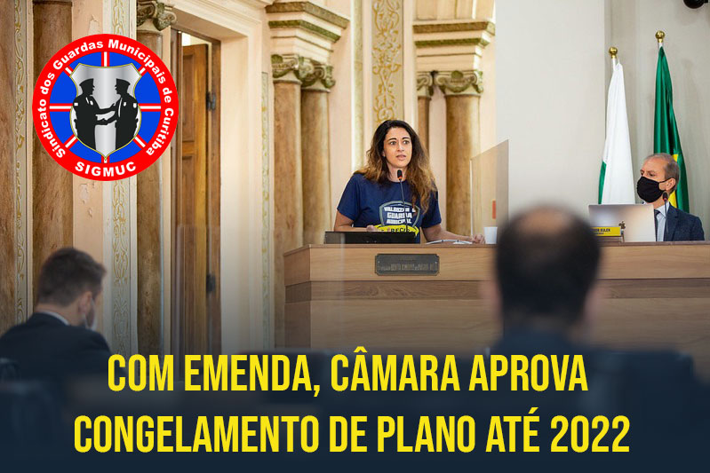 COM EMENDA, CÂMARA APROVA CONGELAMENTO DE PLANO ATÉ 2022