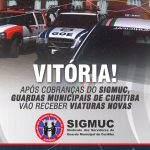 VITÓRIA: Após cobranças do SIGMUC, guardas municipais de Curitiba vão receber viaturas novas