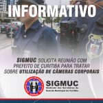 SIGMUC solicita reunião com prefeito de Curitiba para tratar sobre utilização de câmeras corporais