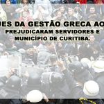 ATAQUES DA GESTÃO GRECA AO IPMC, PREJUDICARAM SERVIDORES E MUNICÍPIO DE CURITIBA.