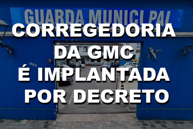 You are currently viewing CORREGEDORIA DA GMC É IMPLANTADA POR DECRETO