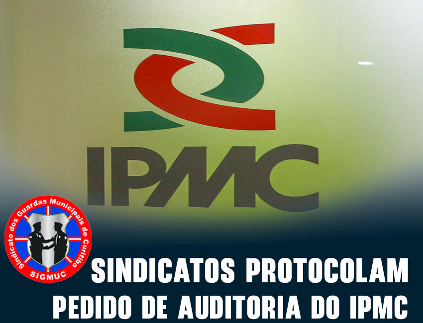 You are currently viewing SINDICATOS PROTOCOLAM PEDIDO DE AUDITORIA DO IPMC